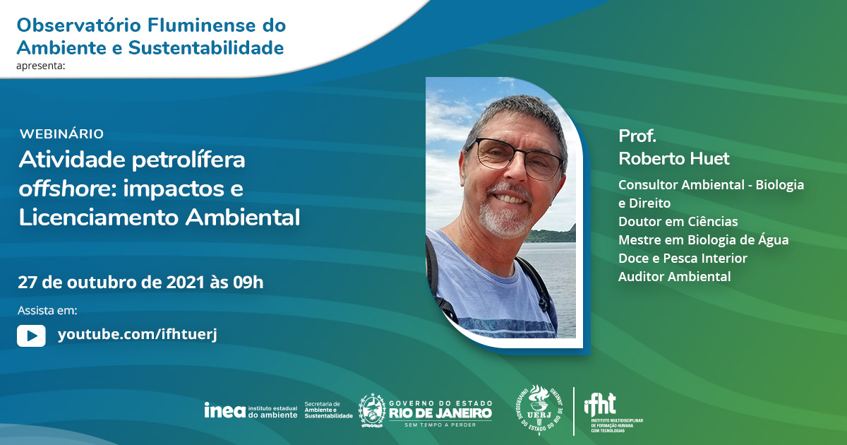 WEBINÁRIO -Atividade Petrolífera offshore:​  Impactos e Licenciamento Ambiental ​