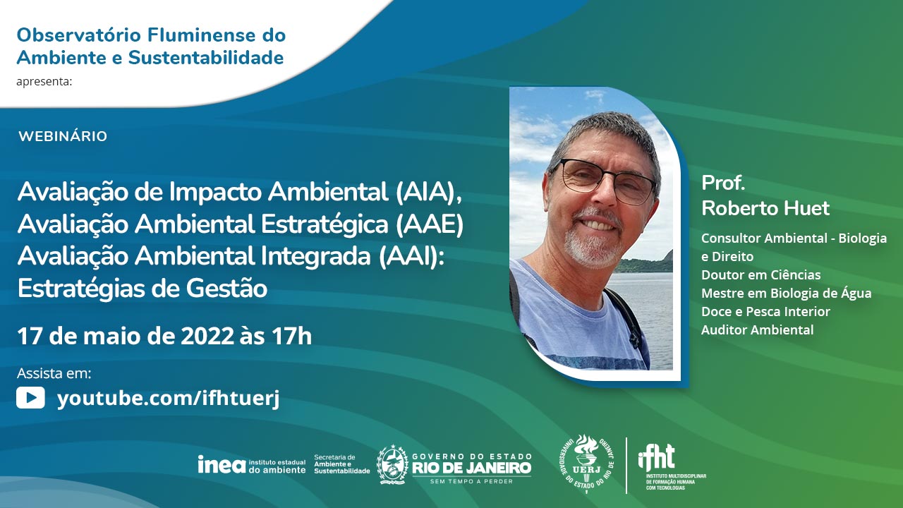 WEBINÁRIO - Avaliação de Impacto Ambiental (AIA); Avaliação Ambiental Estratégica (AAE) e; Avaliação Ambiental  Integrada (AAI)